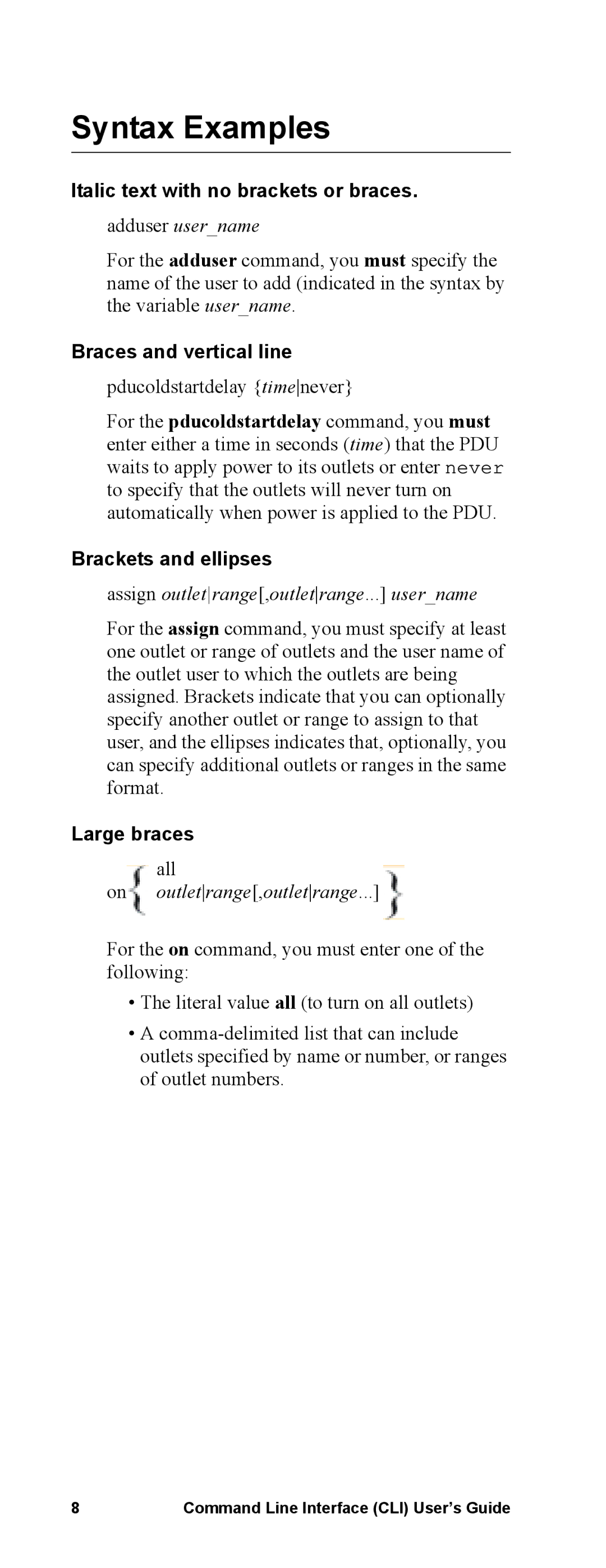 APC Command Line Interface Syntax Examples, Italic text with no brackets or braces, Braces and vertical line, Large braces 