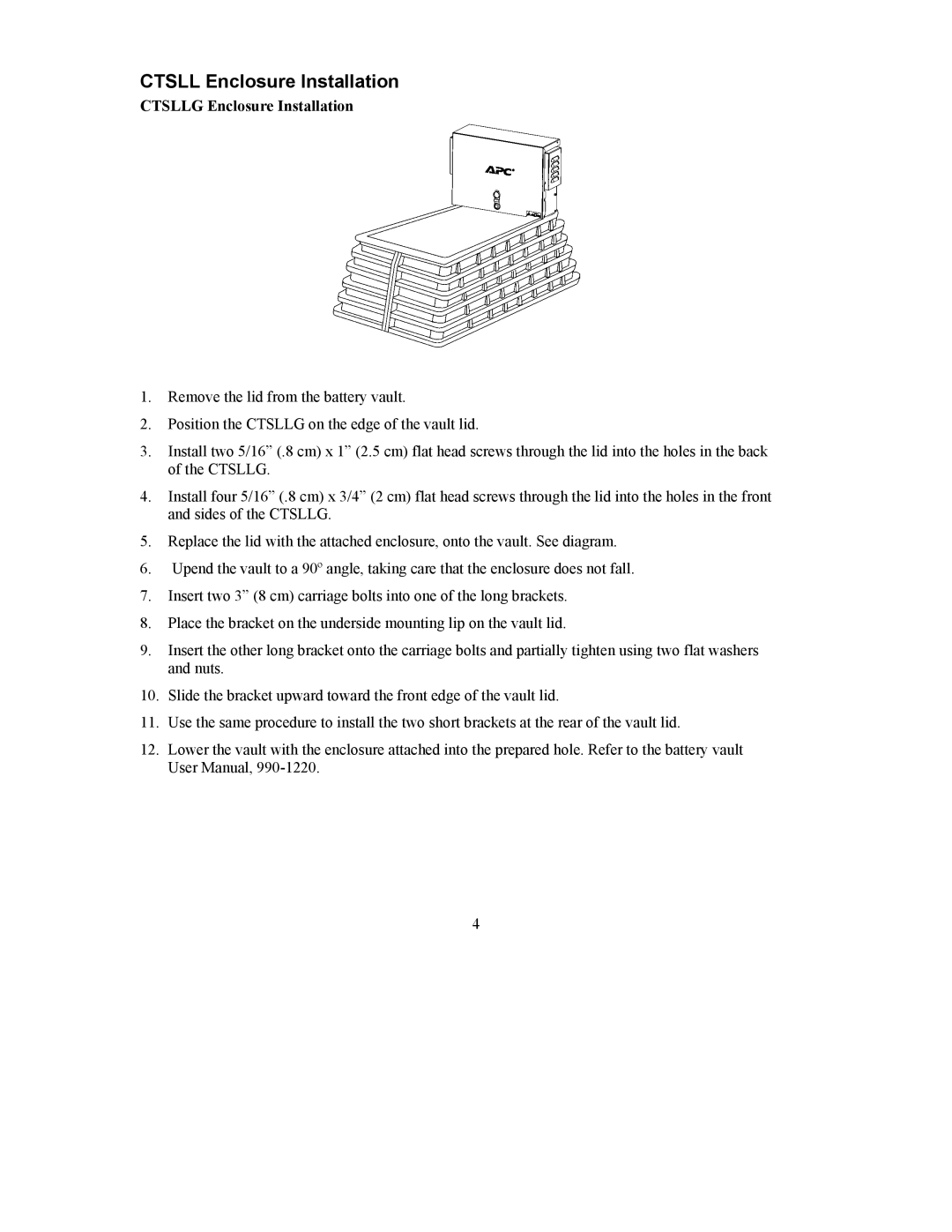 APC CTSLLP/G user manual Ctsll Enclosure Installation, Ctsllg Enclosure Installation 