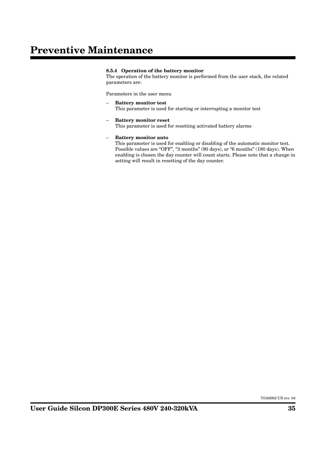 APC DP300E manual Operation of the battery monitor, Battery monitor test, Battery monitor reset, Battery monitor auto 