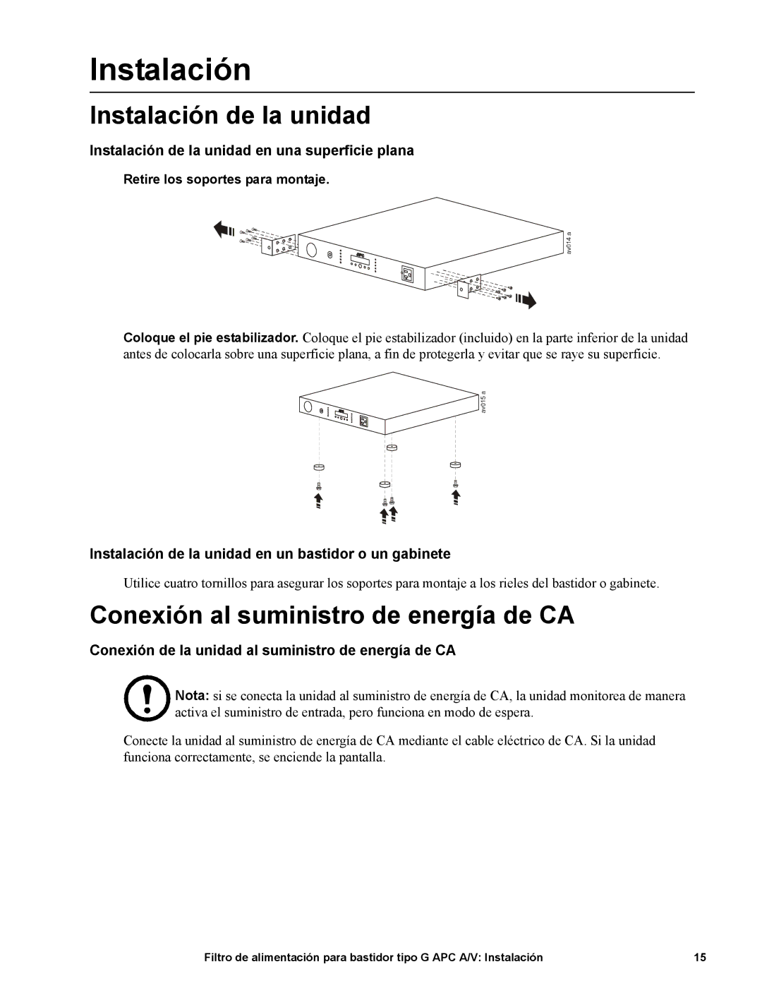 APC G50B-20A2 manual Instalación de la unidad, Conexión al suministro de energía de CA 