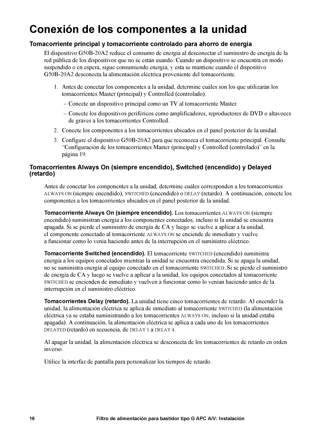 APC G50B-20A2 manual Conexión de los componentes a la unidad 