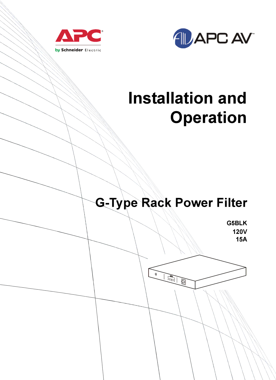 APC 15A, G5BLK, 120V manual Installation and Operation 