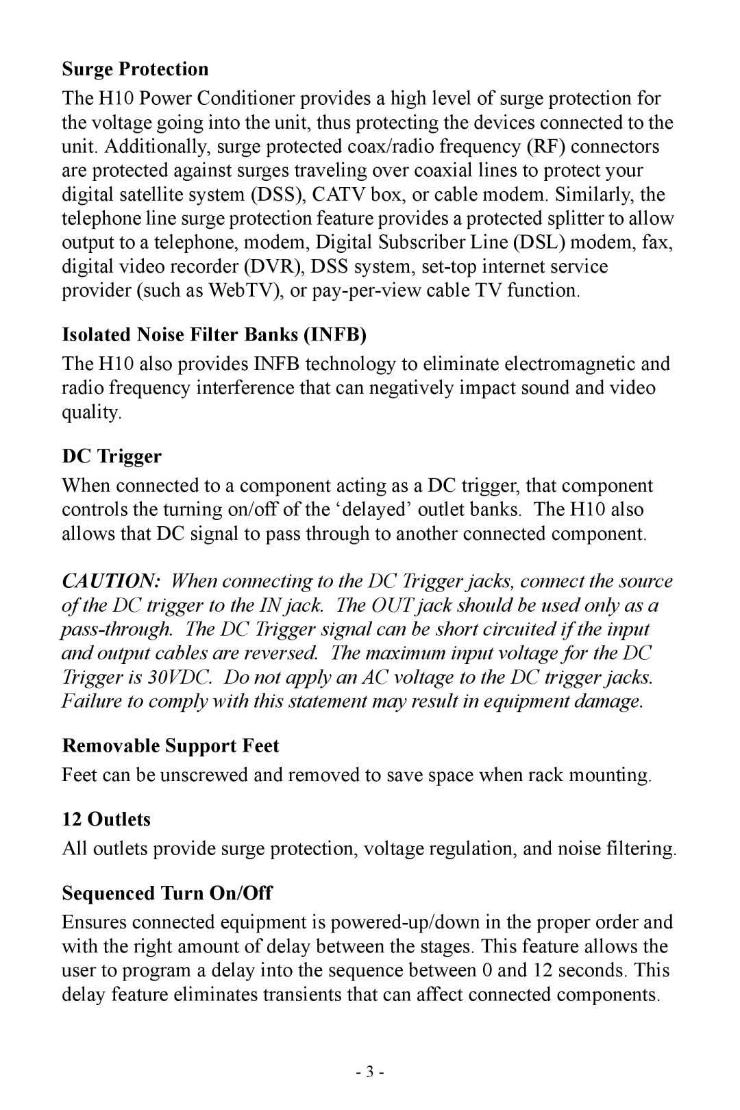 APC H10 manual Surge Protection, Isolated Noise Filter Banks Infb, DC Trigger, Removable Support Feet, Outlets 
