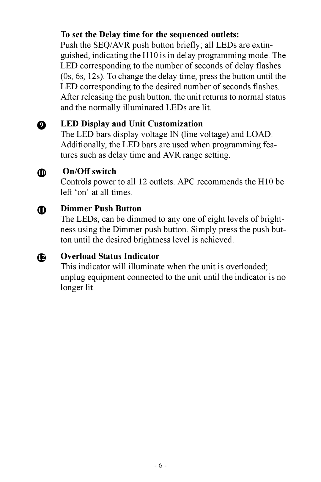 APC H10 manual To set the Delay time for the sequenced outlets, LED Display and Unit Customization, 10 On/Off switch 