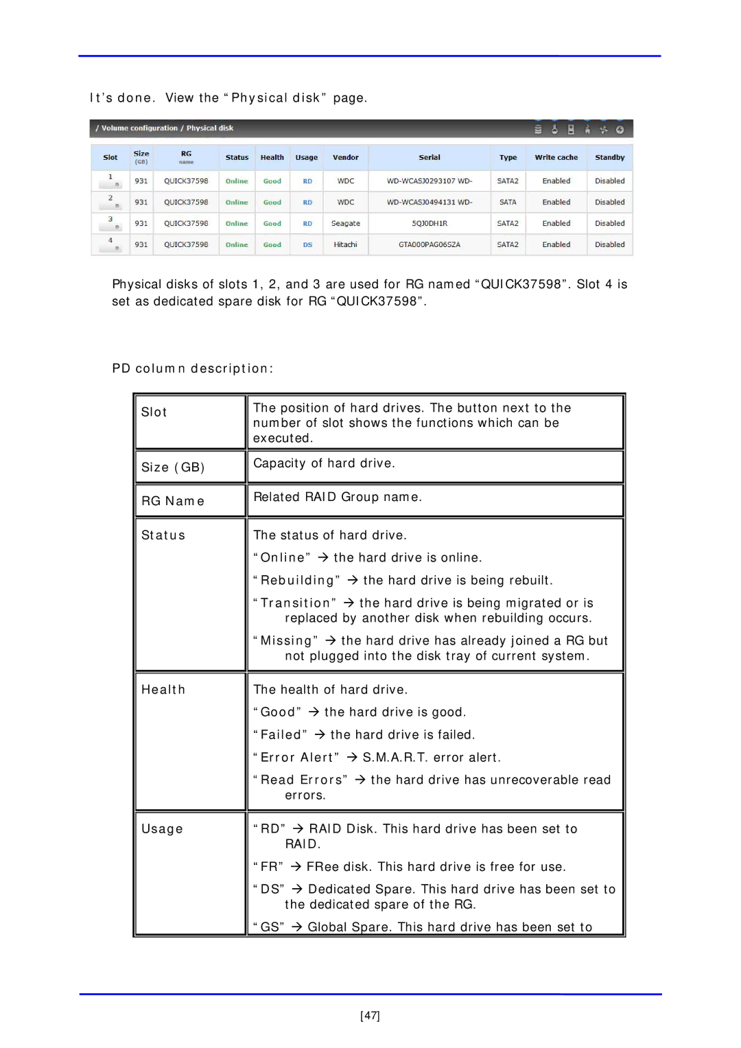 APC iSCSI SATA II installation and configuration manual It’s done. View the Physical disk 