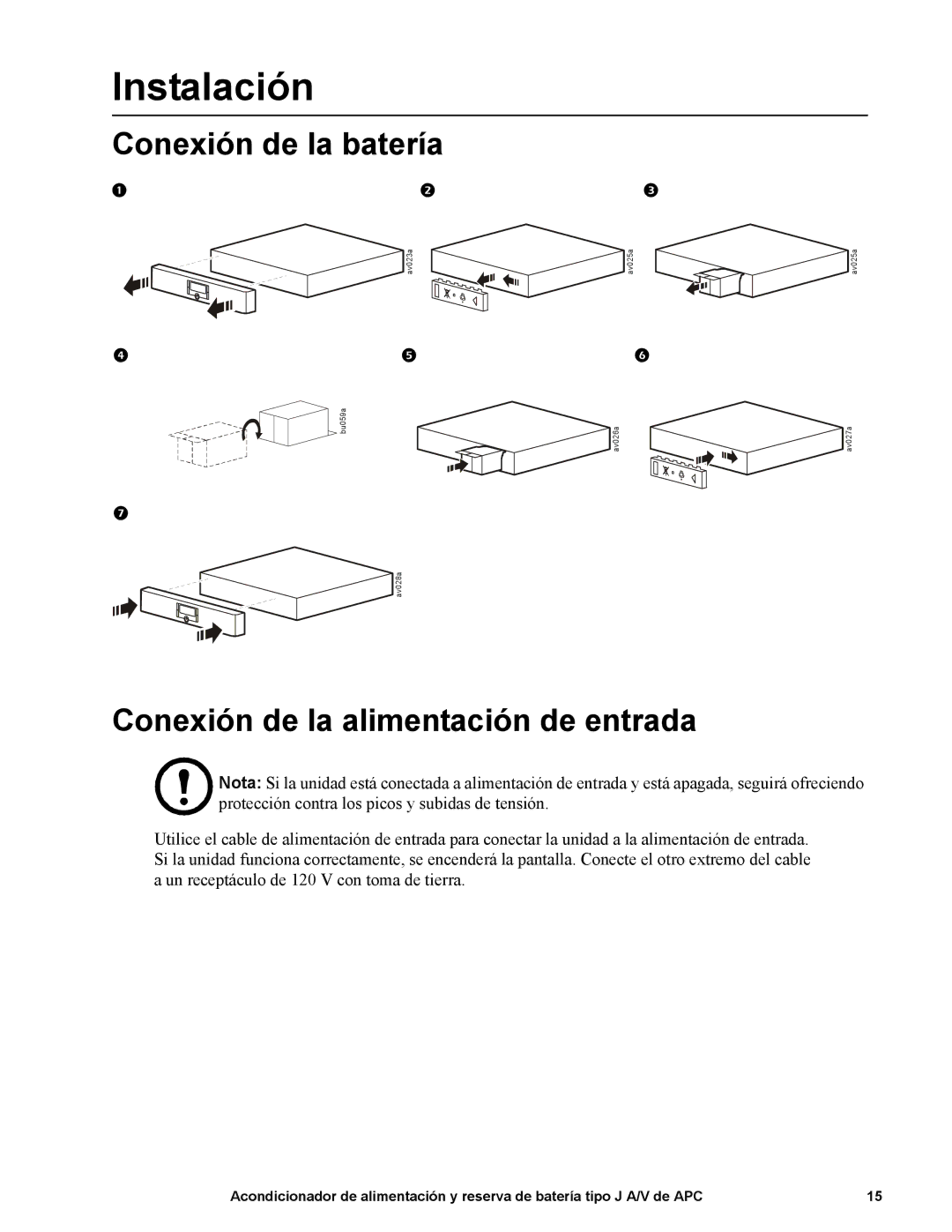 APC J25B, J35B manual Instalación, Conexión de la batería, Conexión de la alimentación de entrada 