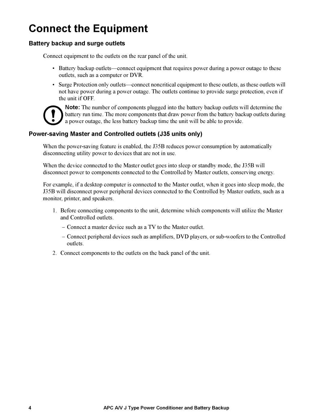 APC J35B, J25B manual Connect the Equipment, Battery backup and surge outlets 