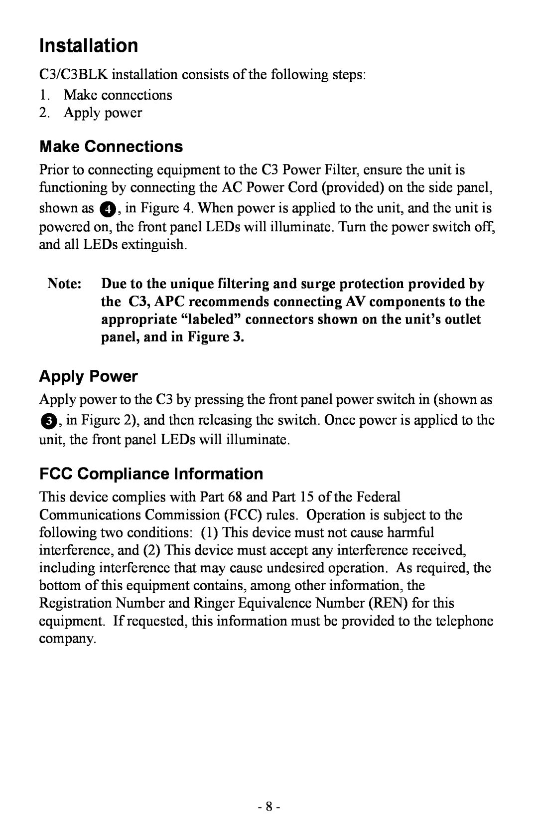 APC Model C3 and C3BLK user manual Installation, Make Connections, Apply Power, FCC Compliance Information 