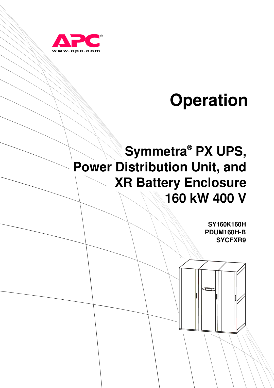 APC SYCFXR9, PDUM160H-B, SY160K160H manual Operation 