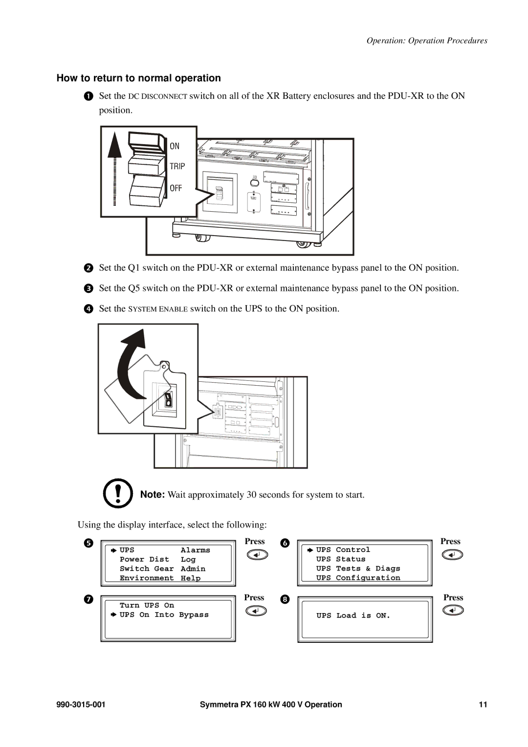 APC SY160K160H, PDUM160H-B, SYCFXR9 manual How to return to normal operation 