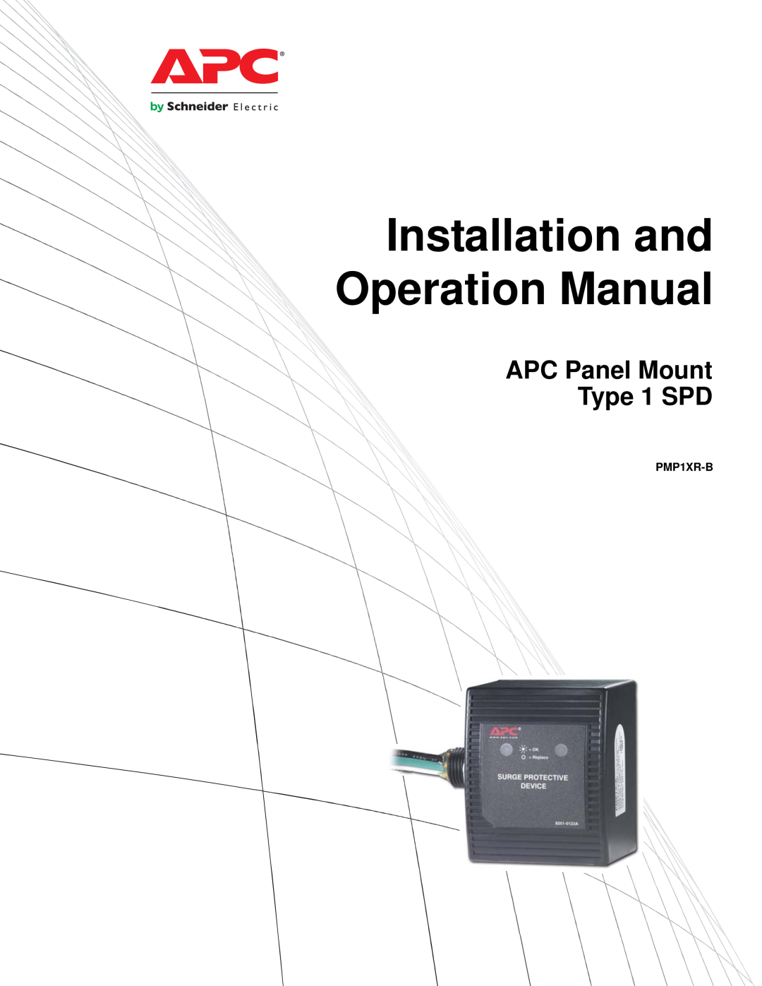APC PMP1XR-B operation manual Installation and Operation Manual, APC Panel Mount Type 1 SPD 