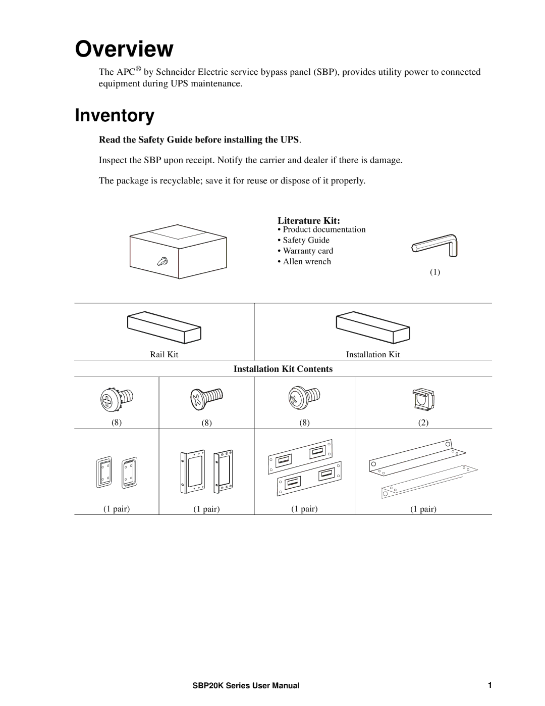 APC SBP20KRMT4U, SBP20KRMI4U, suo0707a Overview, Inventory, Read the Safety Guide before installing the UPS, Literature Kit 