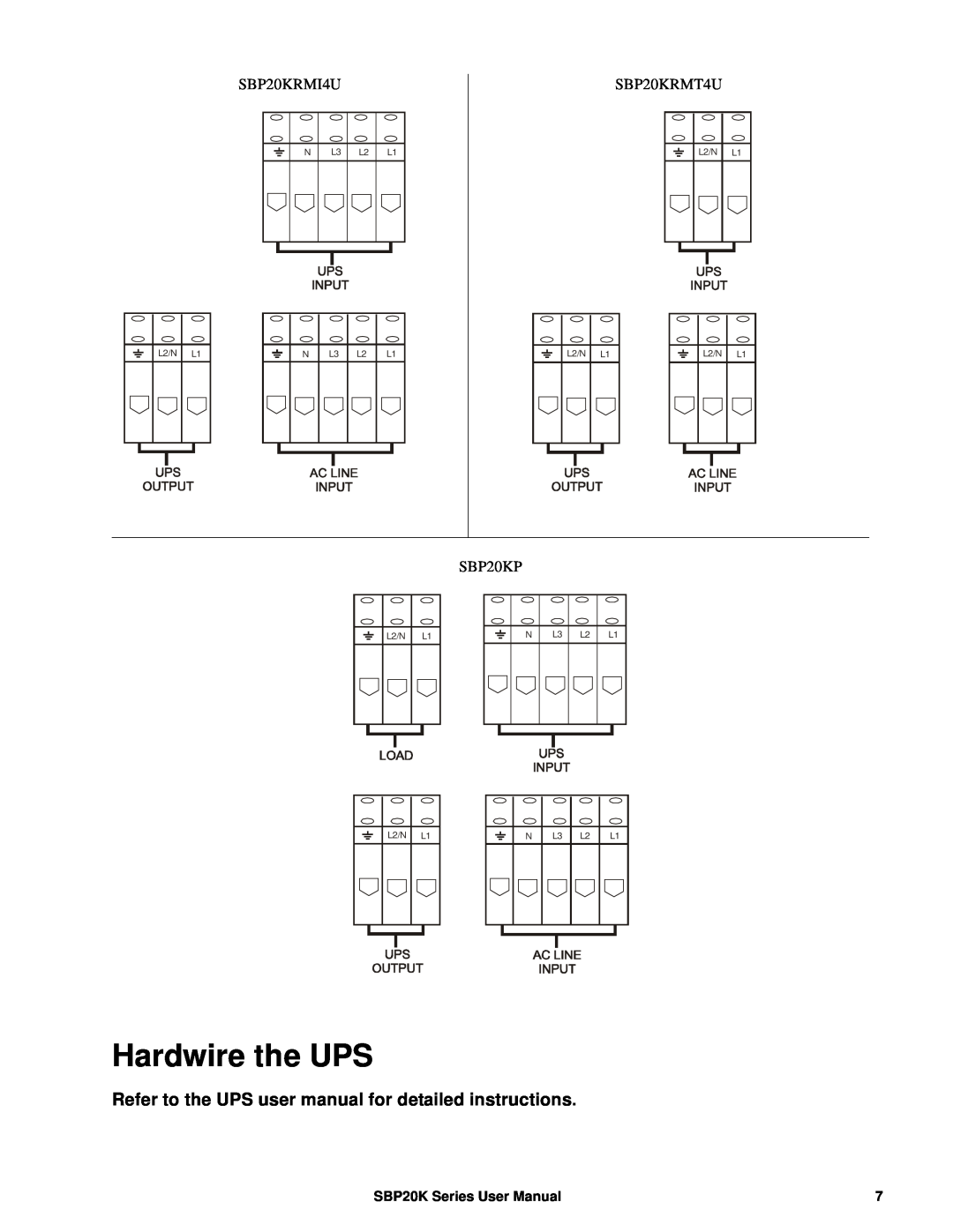 APC suo0707a Hardwire the UPS, Refer to the UPS user manual for detailed instructions, SBP20K Series User Manual, L2/N 