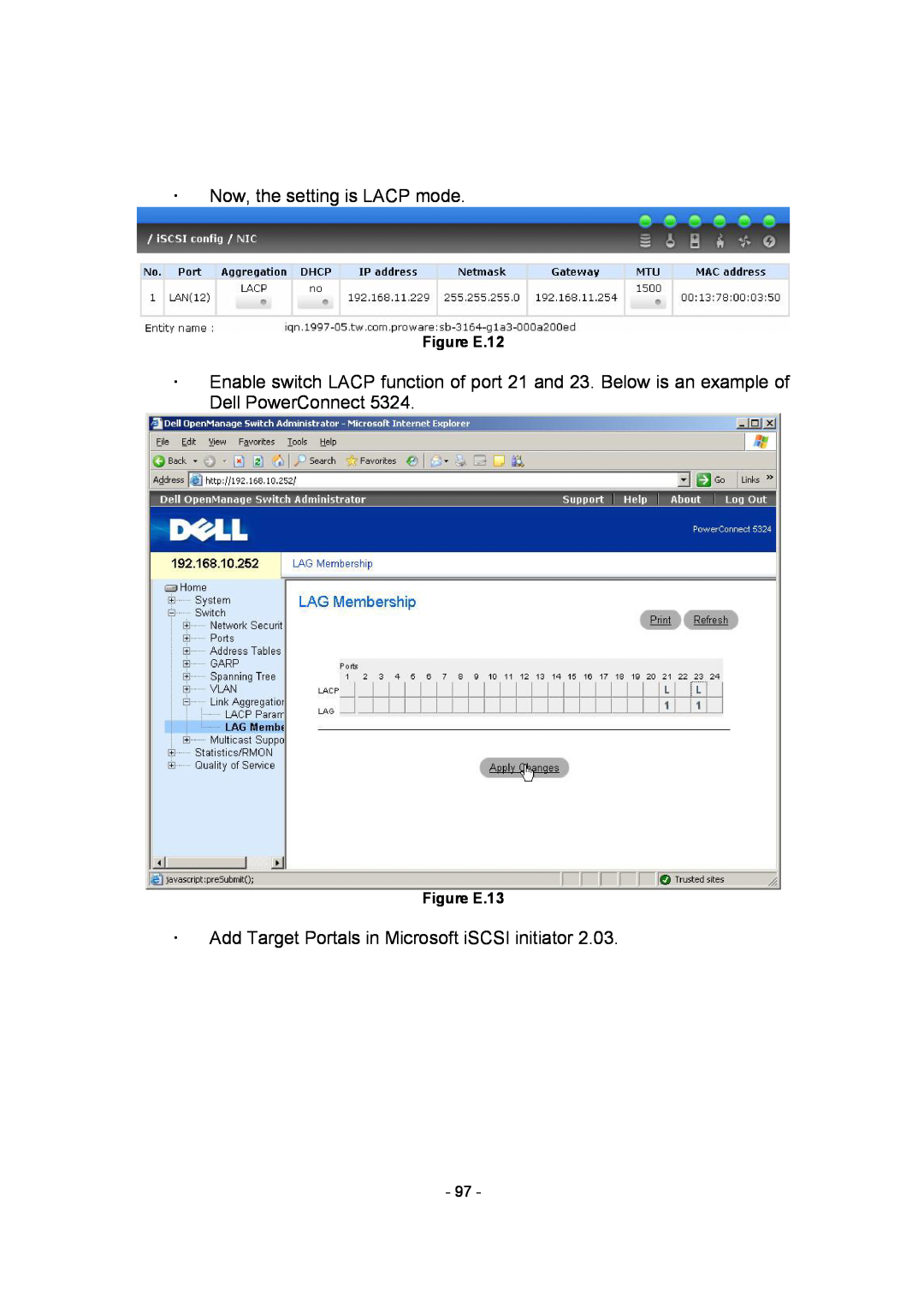 APC SCSI-SATA II manual ž Now, the setting is LACP mode, ž Add Target Portals in Microsoft iSCSI initiator, Figure E.12 