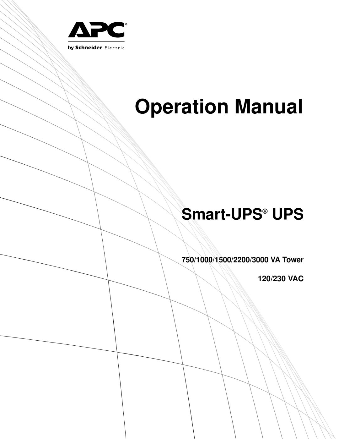 APC SUM1500RMXL2U, SMT1500 operation manual 750/1000/1500/2200/3000 VA Tower 120/230 VAC, Smart-UPS UPS 