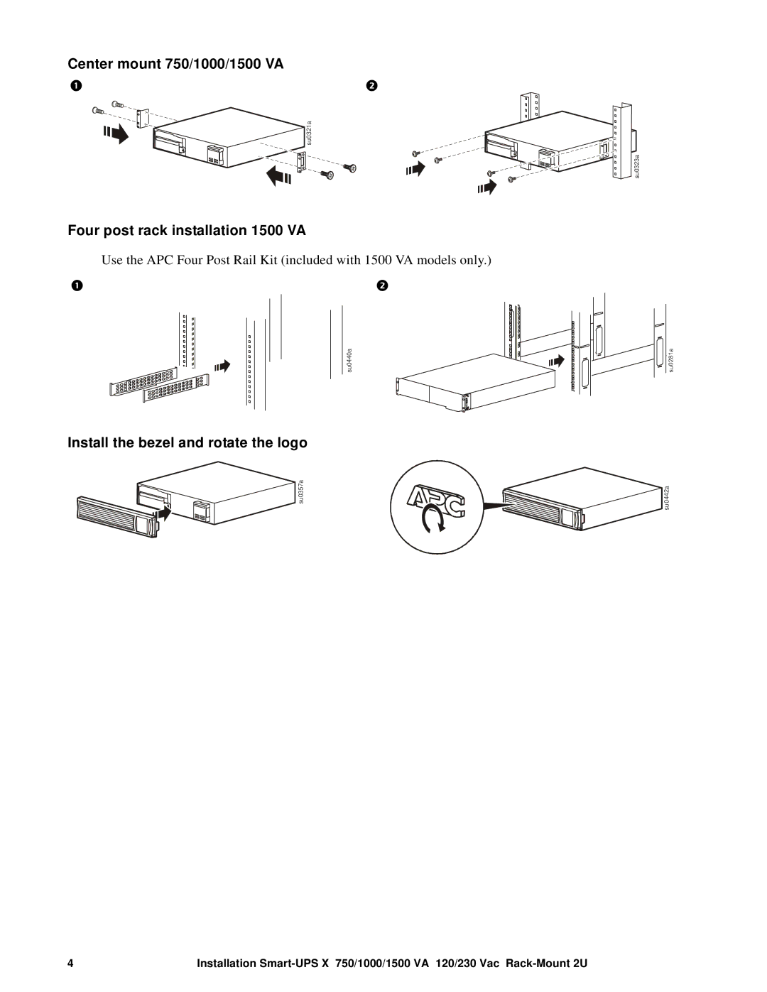 APC SMX1000 Center mount 750/1000/1500 VA, Four post rack installation 1500 VA, Install the bezel and rotate the logo 