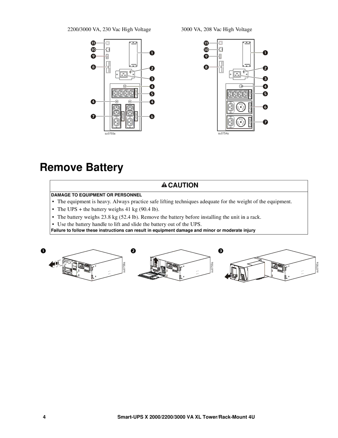 APC 2000 XL, SMX2000LV, SMX3000LV, 3000 XL, 2200 XL specifications Remove Battery 