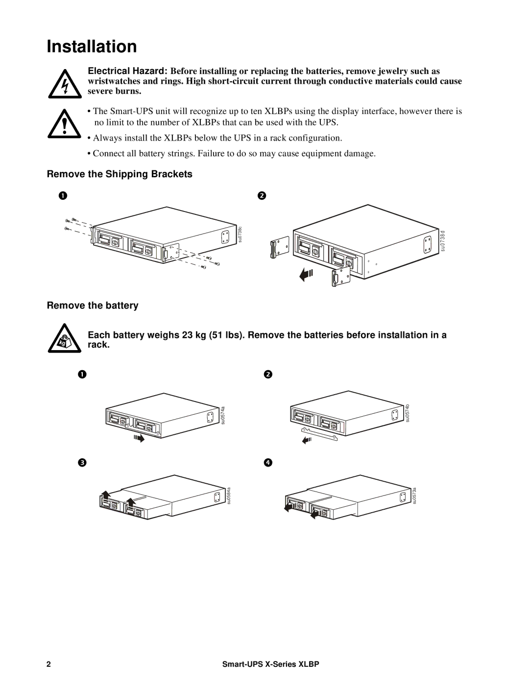 APC SMX2001RMLV2UNC, SMX2000RMLV2UNC specifications Installation, Remove the Shipping Brackets, Remove the battery 