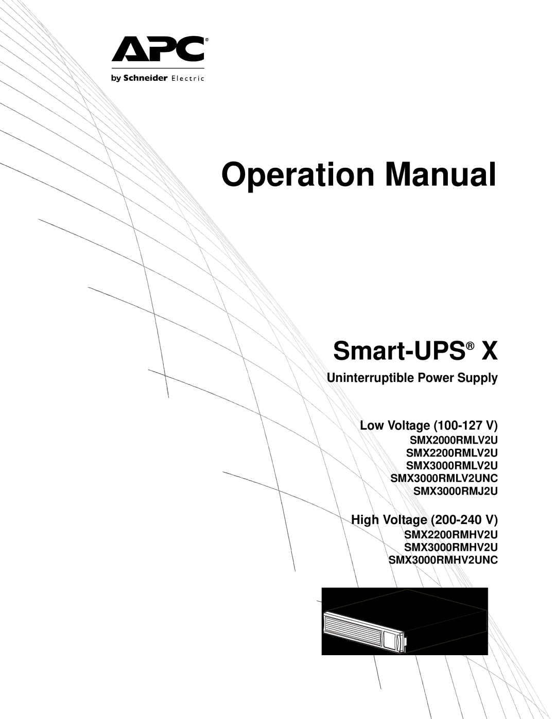 APC SMX3000RMLV2UNC, SMX3000RMJ2U, SMX2200RMHV2U, SMX3000RMHV2UNC, SMX2000RMLV2U, SMX2200RMLV2U, 200-240 V, 100-127 V 