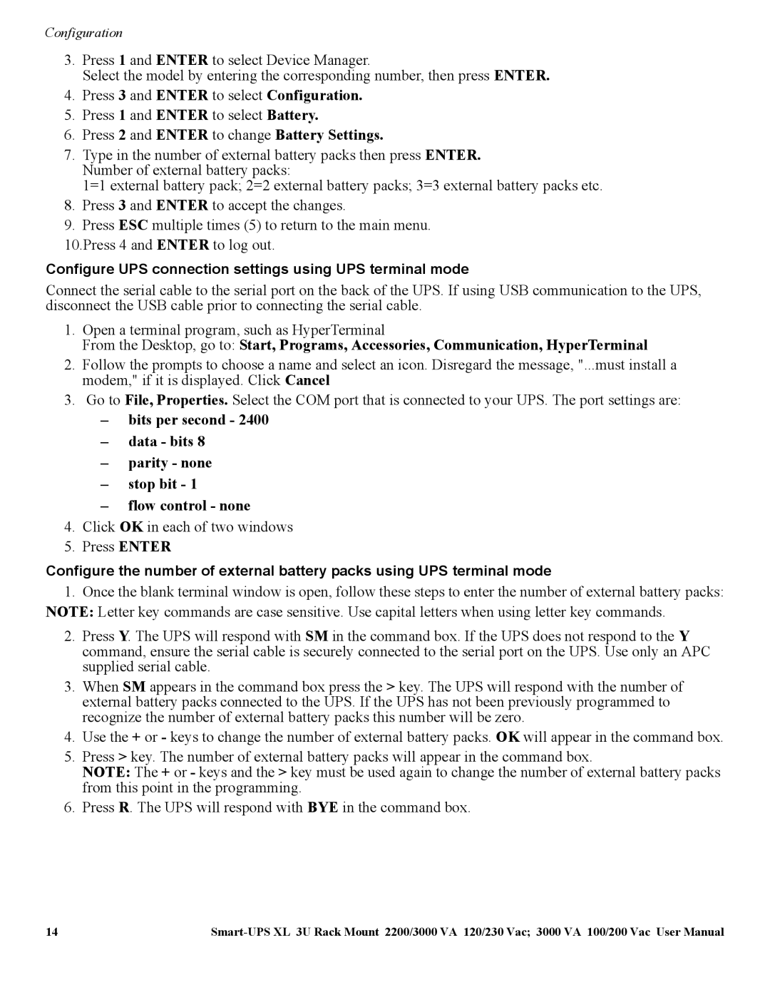 APC SUA3000, SUA2200 manual Press 3 and Enter to select Configuration, Press 2 and Enter to change Battery Settings 