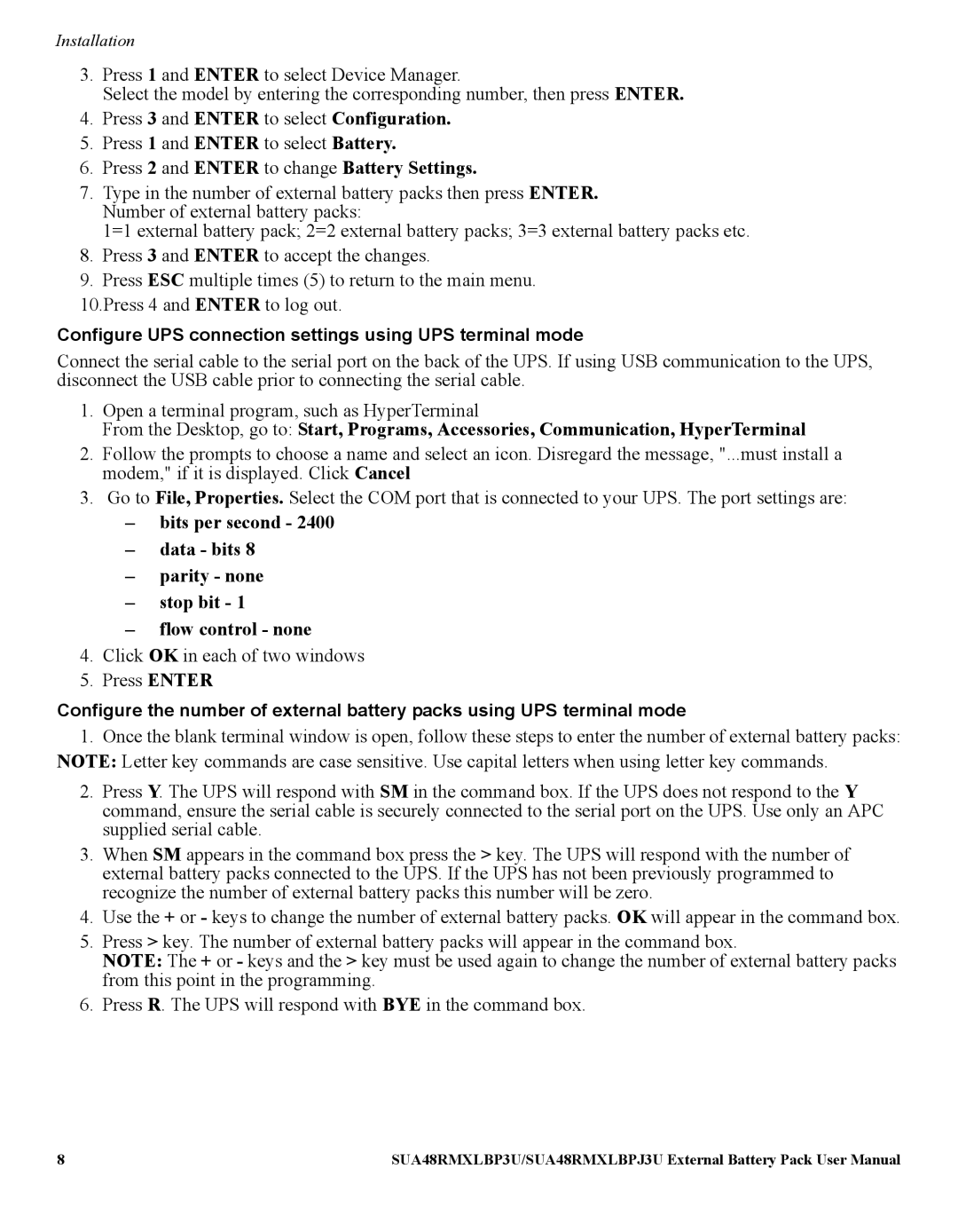 APC SUA48RMXLBP3U manual Press 3 and Enter to select Configuration, Press 2 and Enter to change Battery Settings 
