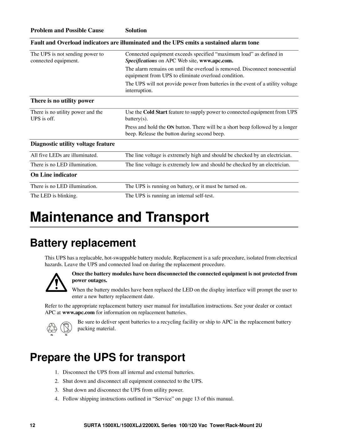 APC 1500XL, SURTA2200RMXL2U, 1500RMXL2U manual Maintenance and Transport, Battery replacement, Prepare the UPS for transport 