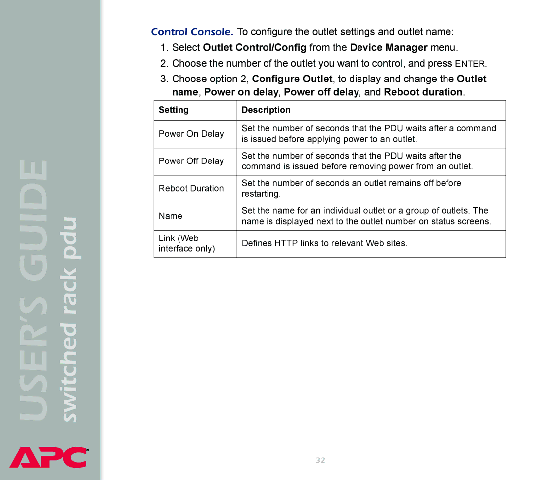 APC Switched Rack Power Distribution Unit (PDU) manual Select Outlet Control/Config from the Device Manager menu 