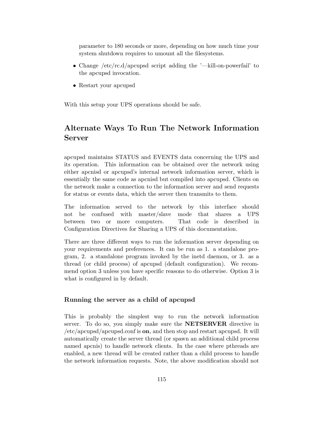 APC UPS control system Alternate Ways To Run The Network Information Server, Running the server as a child of apcupsd 