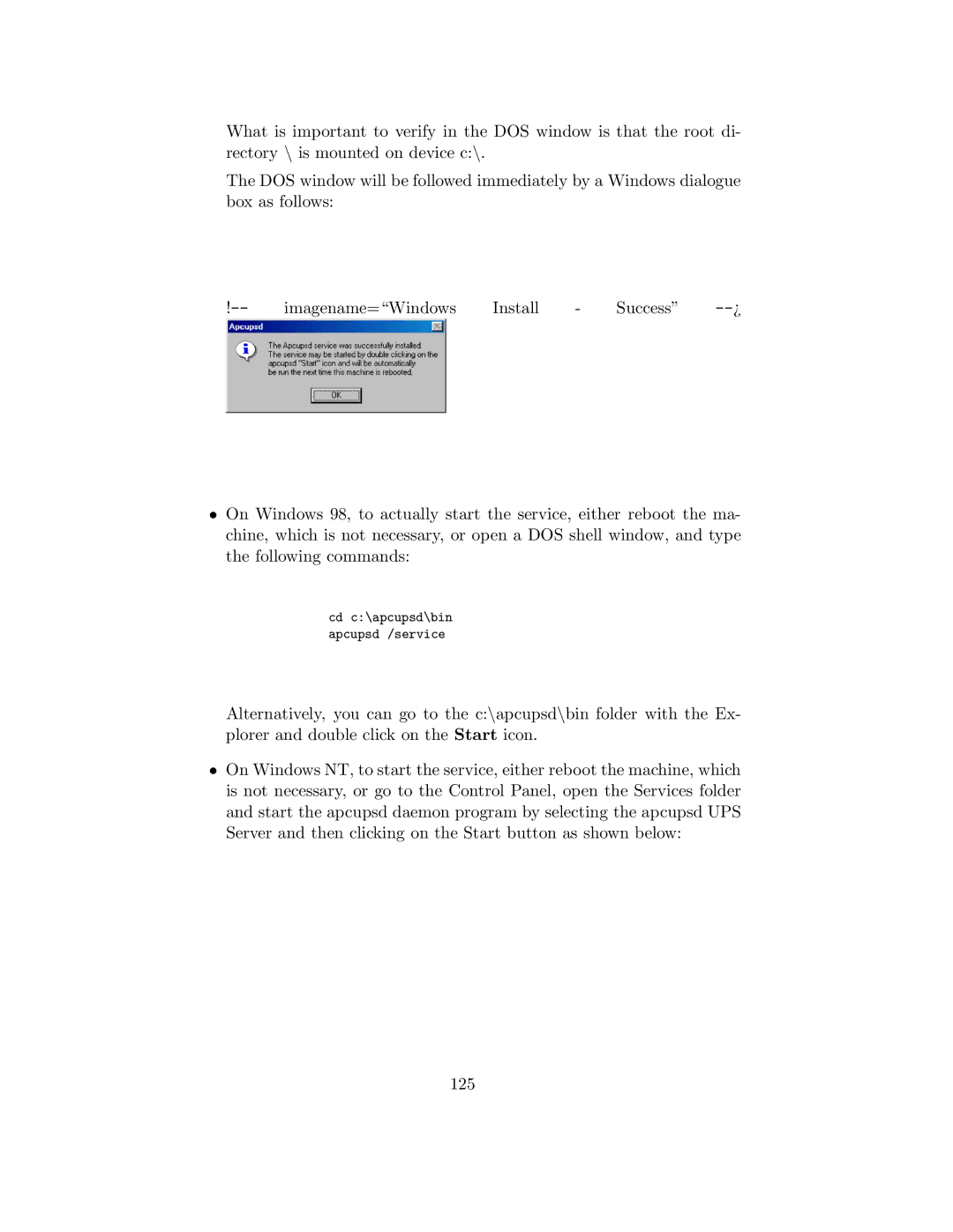 APC UPS control system manual Cd c\apcupsd\bin apcupsd /service 