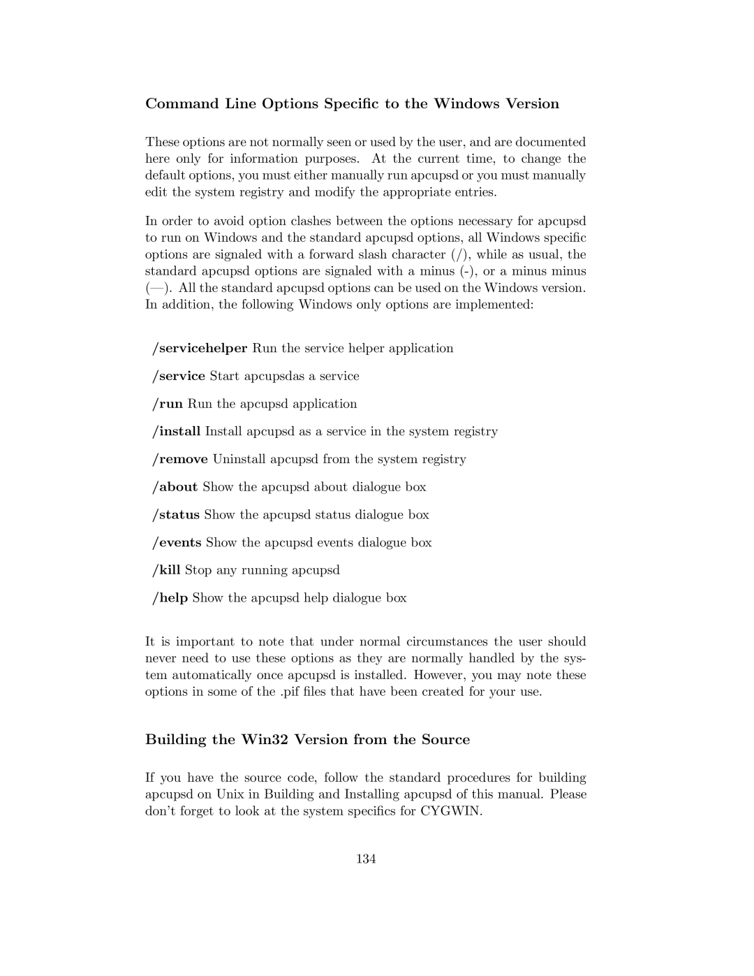 APC UPS control system Command Line Options Speciﬁc to the Windows Version, Building the Win32 Version from the Source 