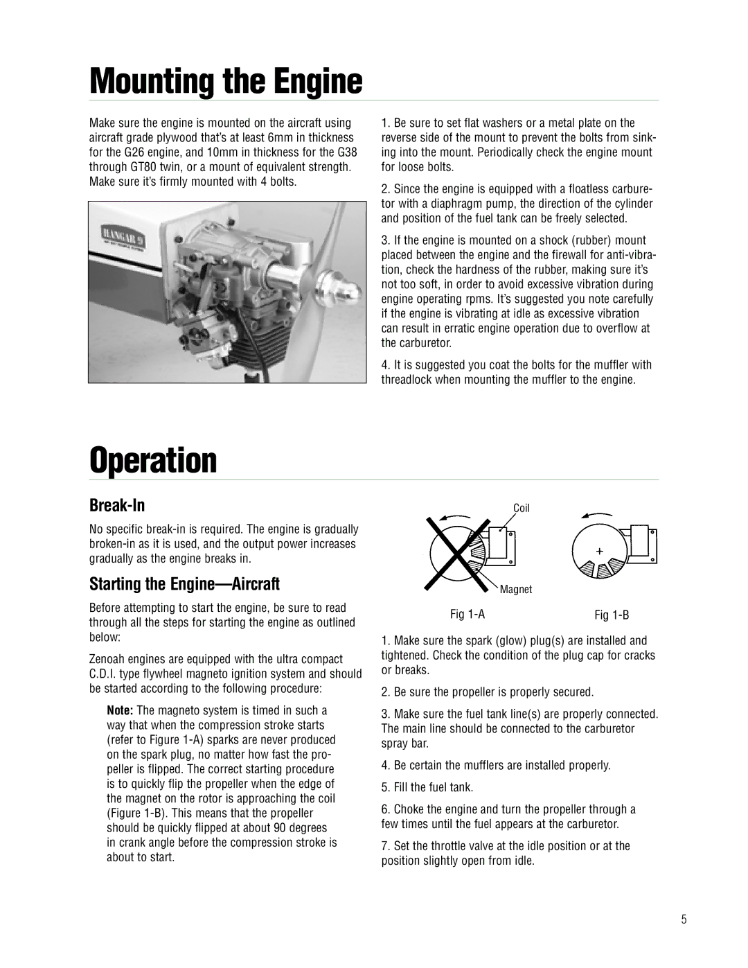 APC Zenoah instruction manual Mounting the Engine, Operation, Break-In, Starting the Engine-Aircraft 