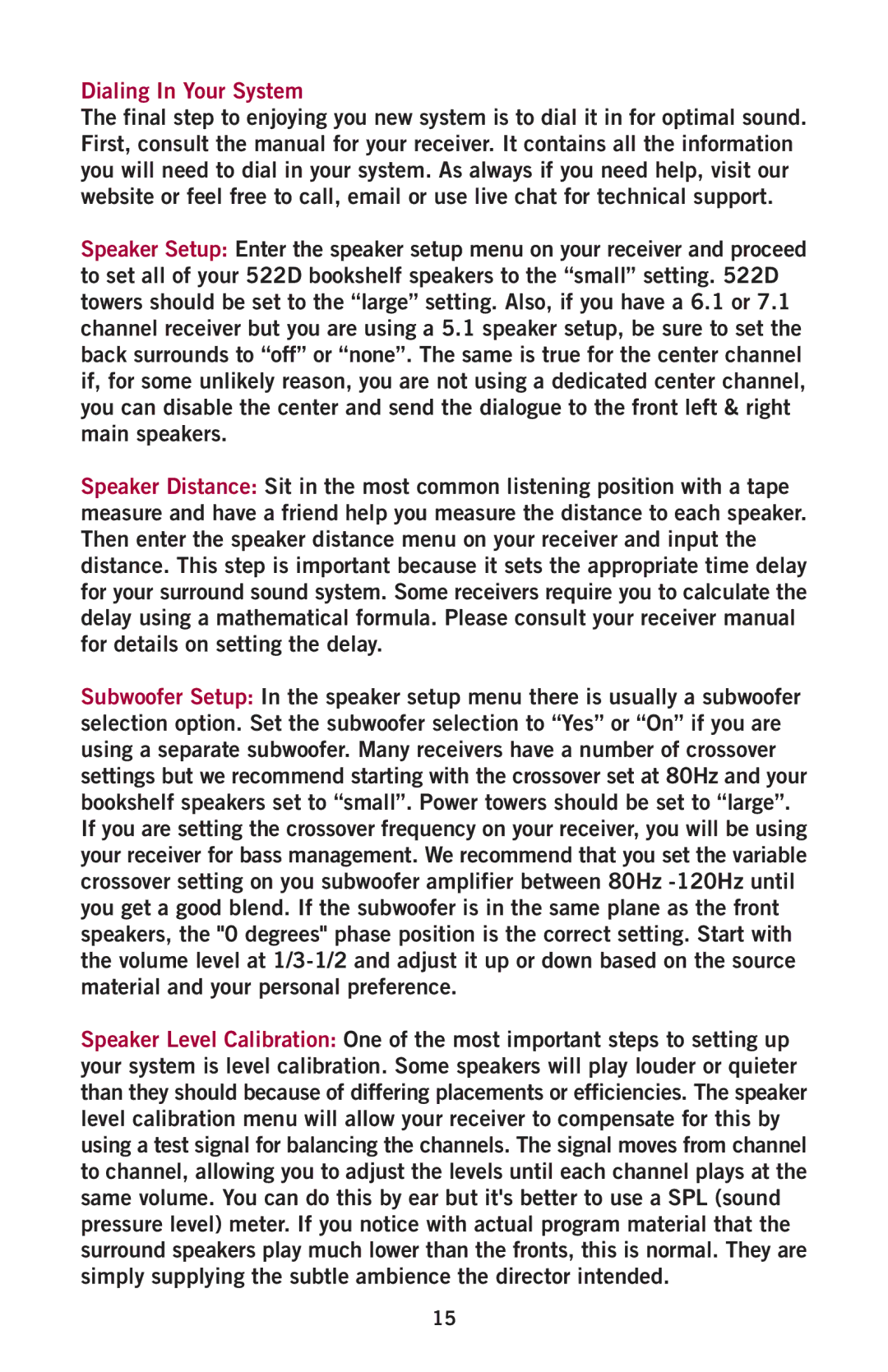 Aperion Audio Intimus Series owner manual Dialing In Your System 