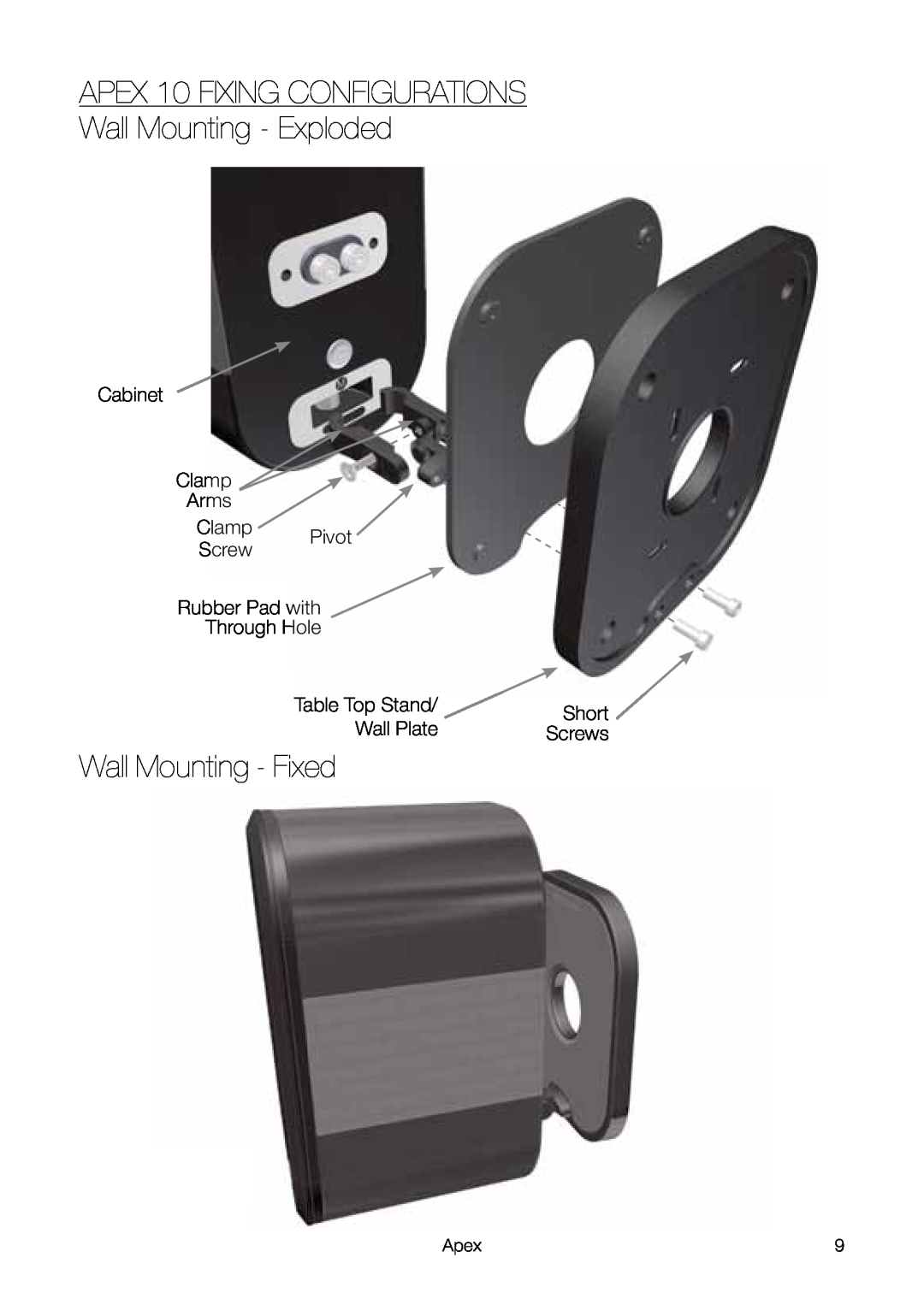 Apex Digital Apex 10 Fixing Configurations Wall Mounting - Exploded, Wall Mounting - Fixed, Short, Wall Plate 