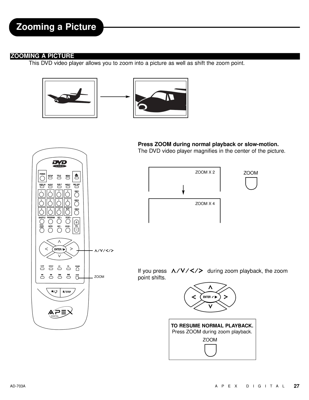 Apex Digital AD-703A warranty Zooming a Picture, Press Zoom during normal playback or slow-motion 