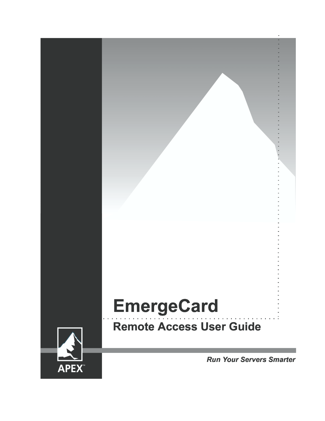 Apex Digital Apex EmergeCard Remote Access manual Remote Access User Guide, Run Your Servers Smarter 
