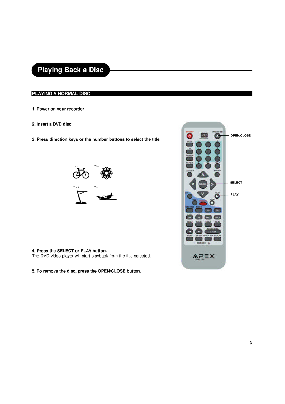 Apex Digital DRX-9000 Playing Back a Disc, Playing a Normal Disc, Power on your recorder Insert a DVD disc 