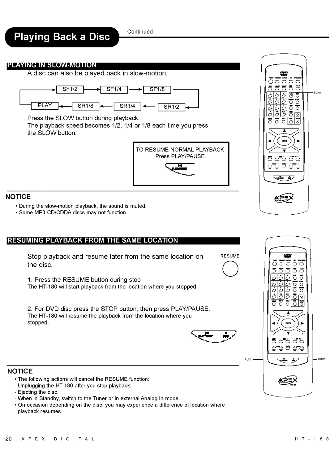 Apex Digital HT-180 Playing in SLOW-MOTION, Resuming Playback from the Same Location, Press the Resume button during stop 