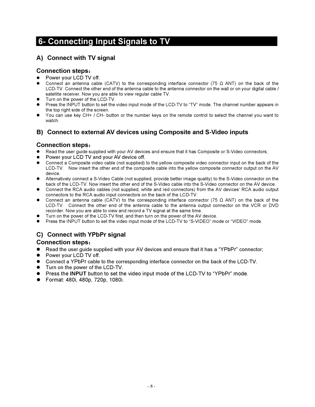 Apex Digital LD1919 operating instructions Connecting Input Signals to TV, Connect with TV signal Connection steps： 