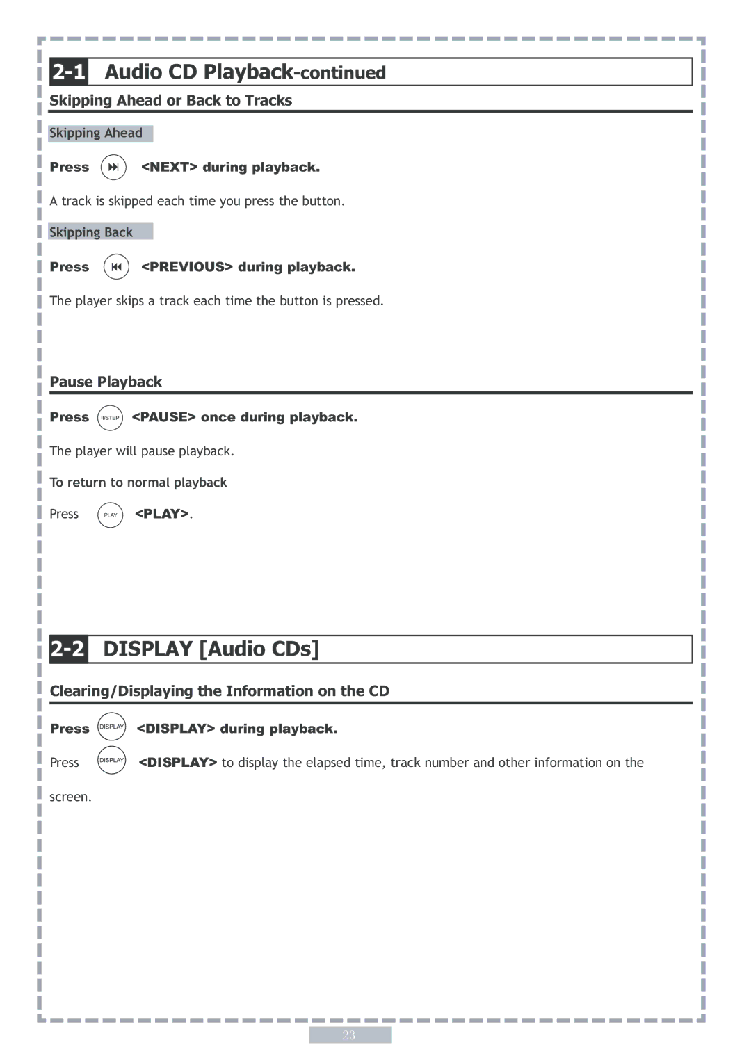 Apex Digital PD5 user manual 2DISPLAY Audio CDs, Skipping Ahead or Back to Tracks, Pause Playback, Press 