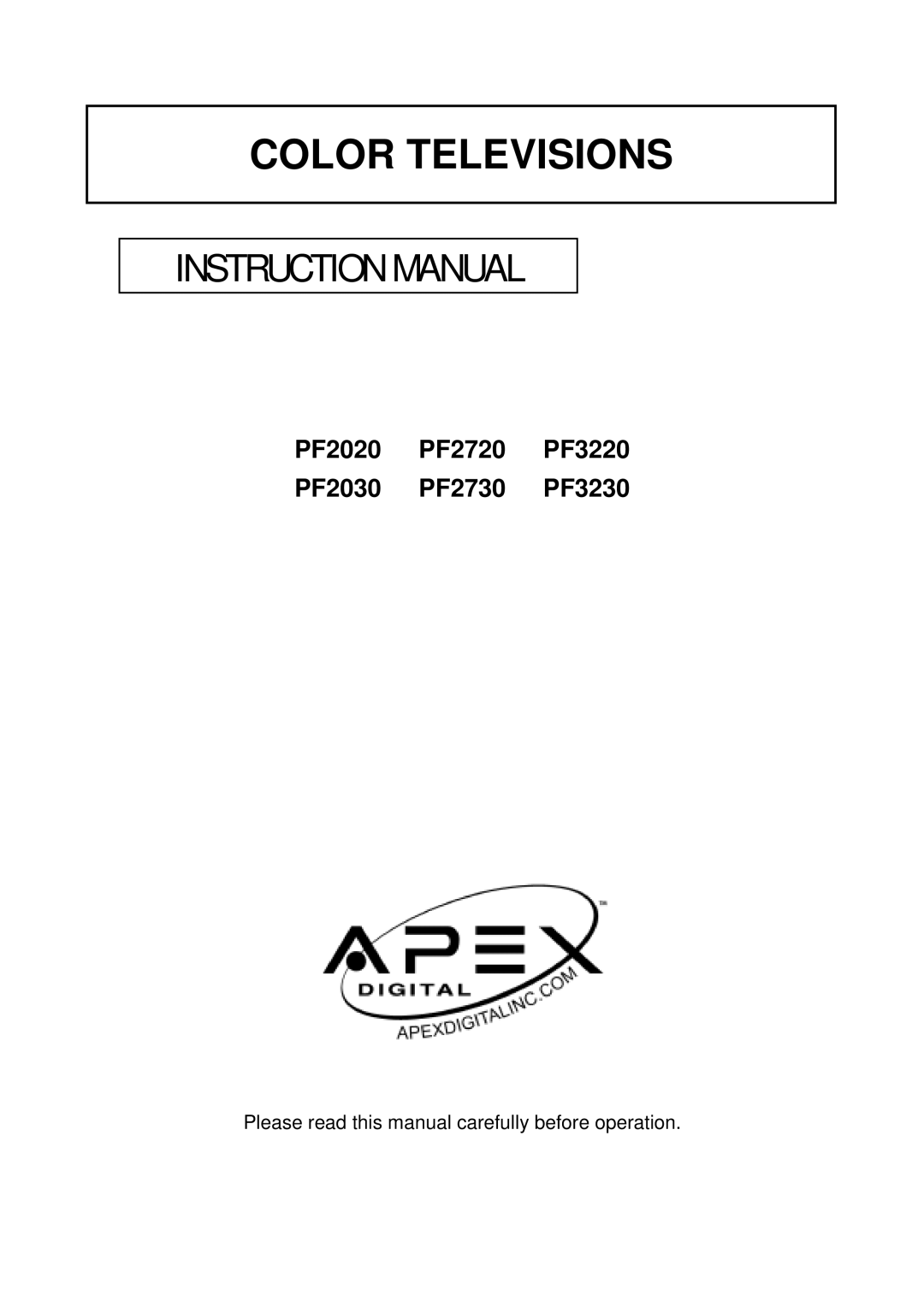 Apex Digital PF3220, PF3230, PF2030, PF2720, PF2730, PF2020 instruction manual Color Televisions 