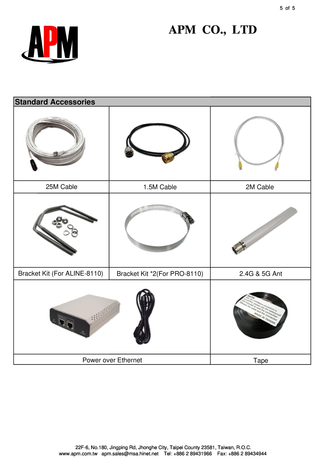 APM Standard Accessories, 25M Cable, 1.5M Cable, 2M Cable, Bracket Kit For ALINE-8110, Bracket Kit *2For PRO-8110, Tape 