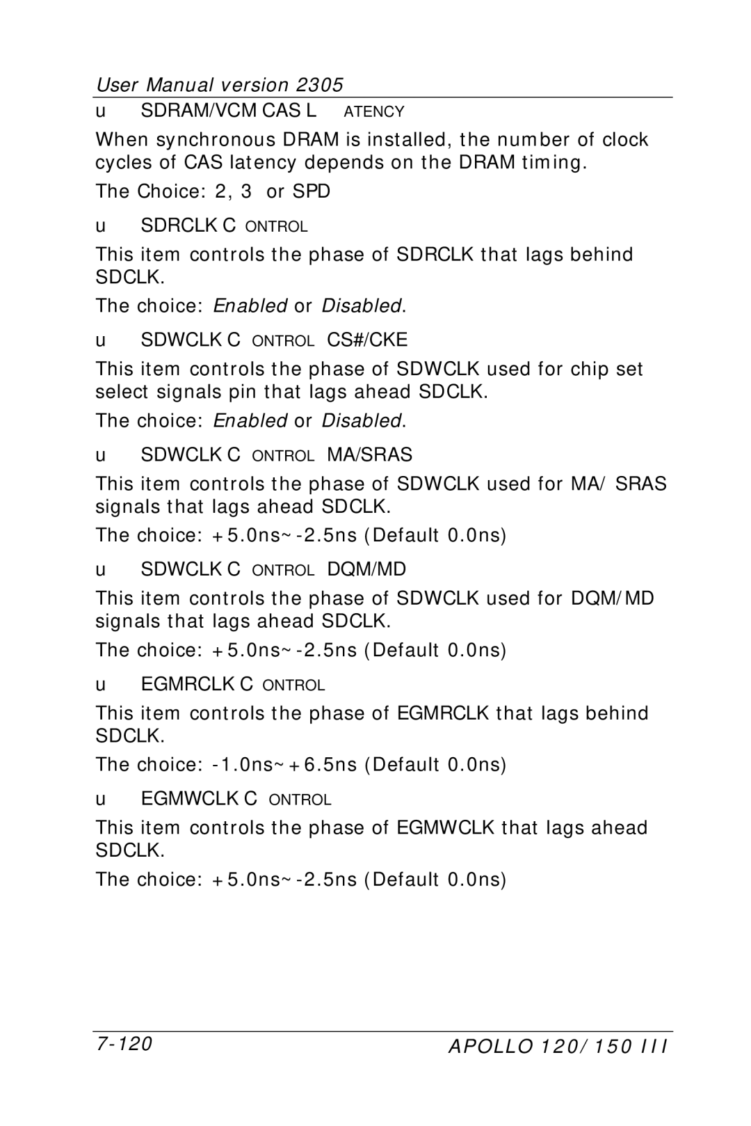 Apollo 120 III SDRAM/VCM CAS Latency, Sdrclk Control, Sdwclk Control CS#/CKE, Sdwclk Control MA/SRAS, Egmrclk Control 