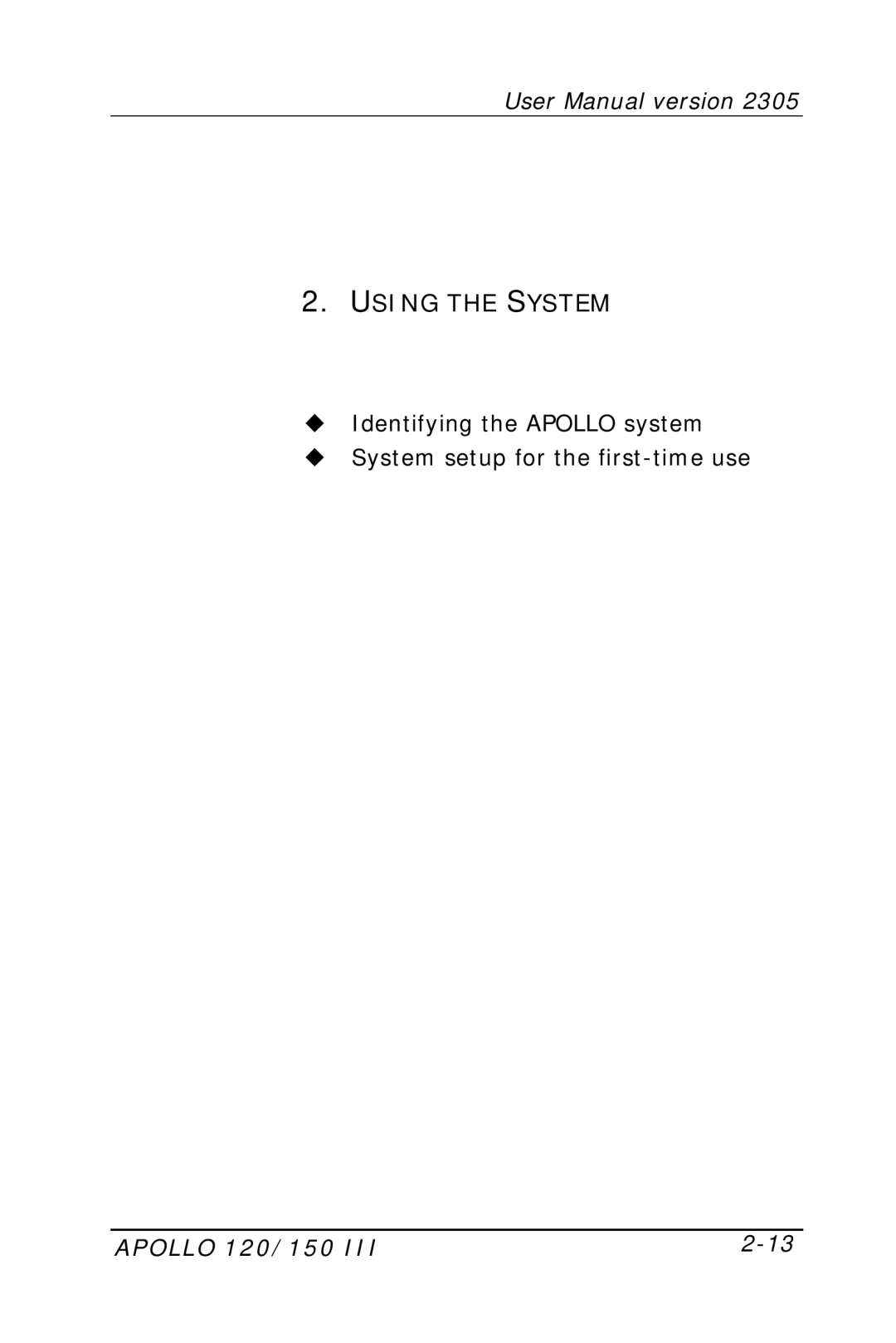 Apollo 150 III, 120 III user manual Using the System 