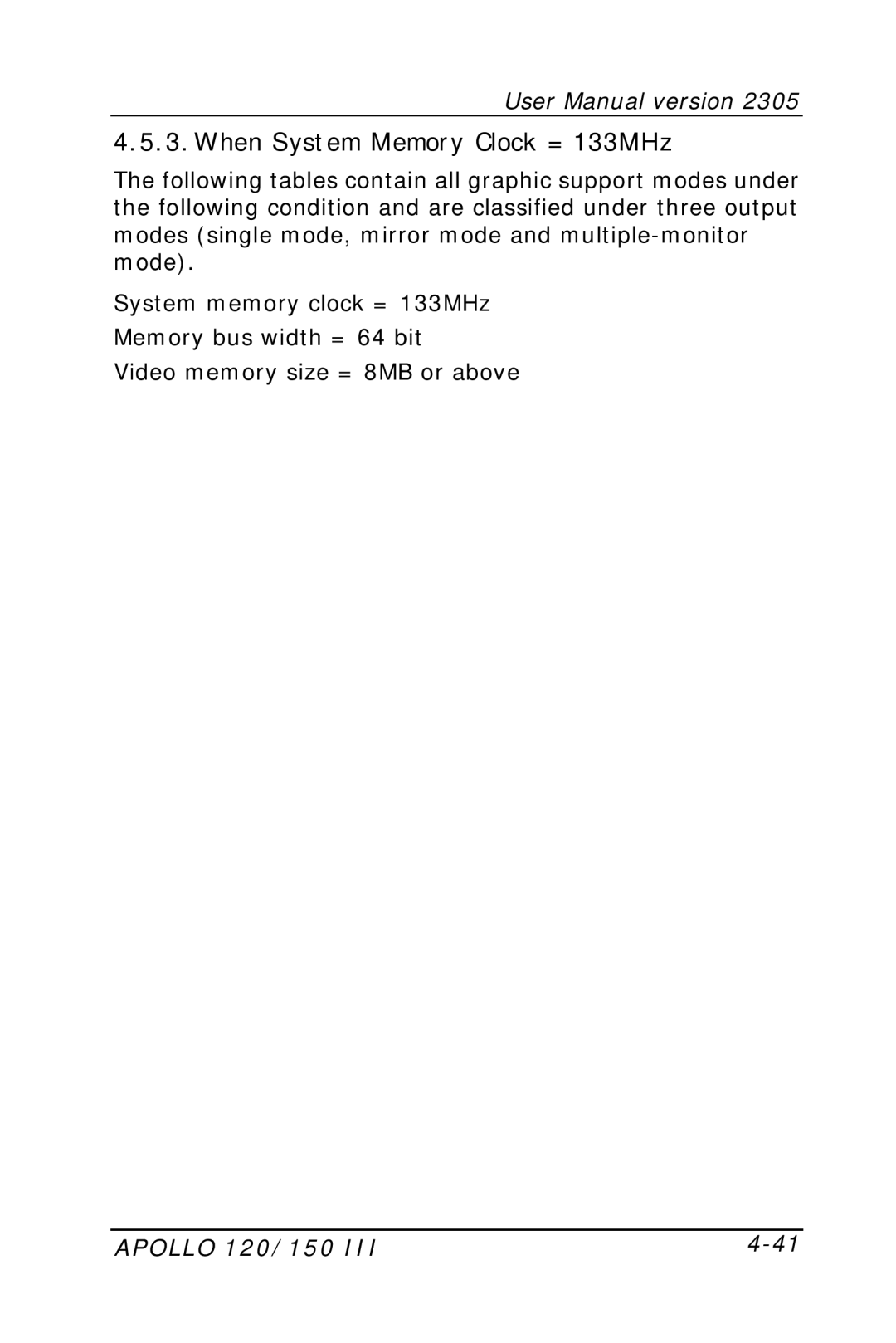 Apollo 150 III, 120 III user manual When System Memory Clock = 133MHz 