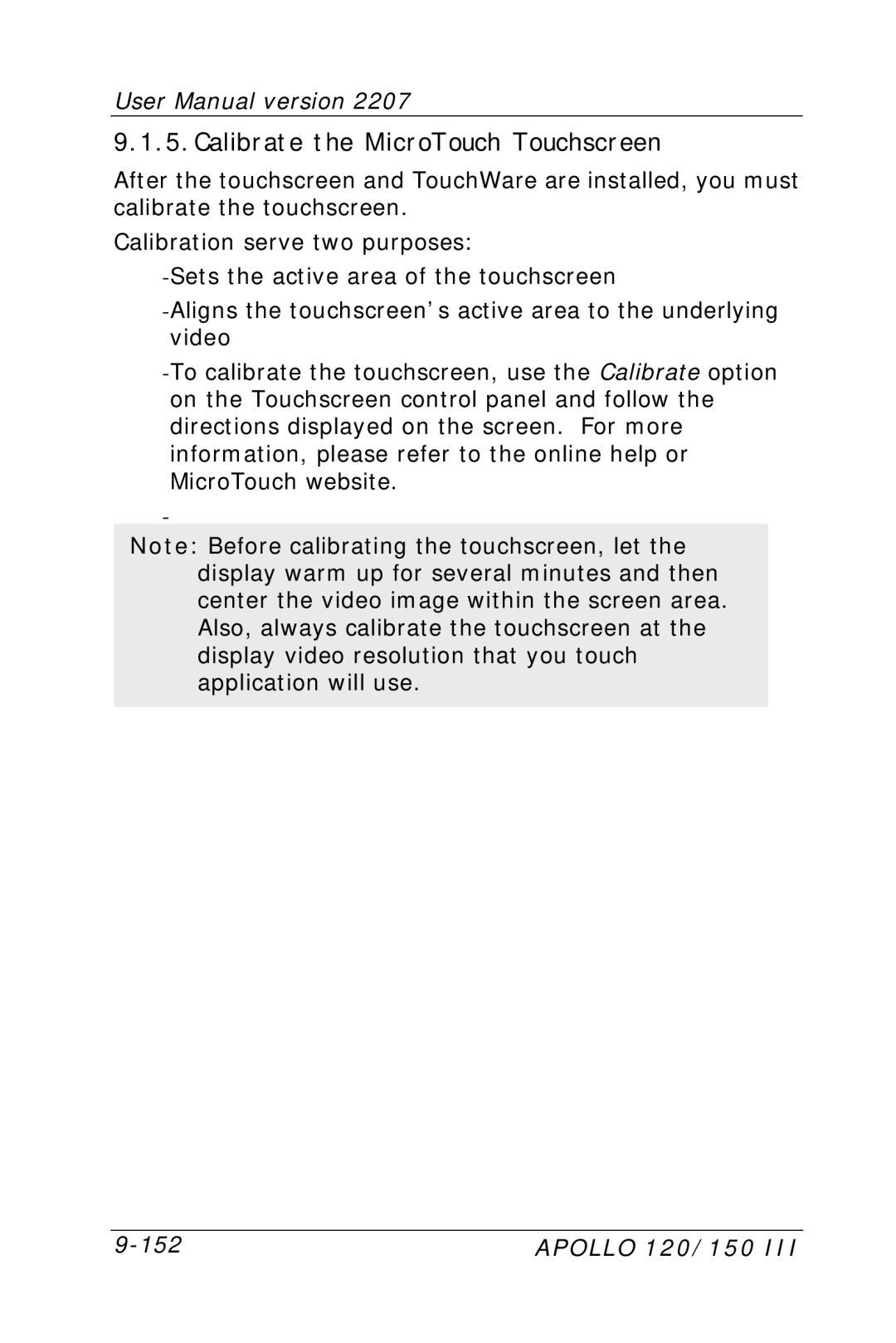 Apollo 150, 120 user manual Calibrate the MicroTouch Touchscreen 