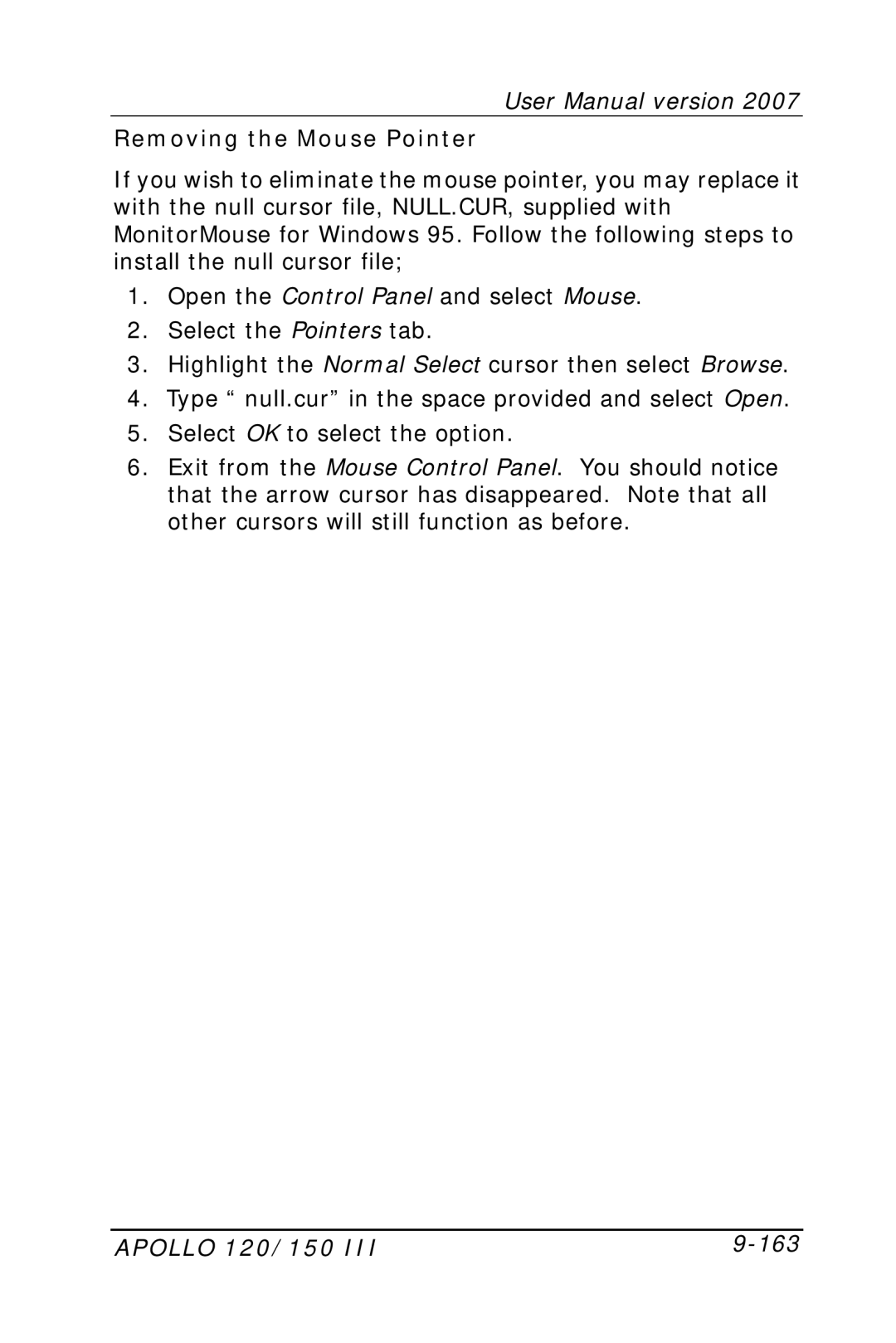 Apollo user manual Removing the Mouse Pointer, Apollo 120/150 163 