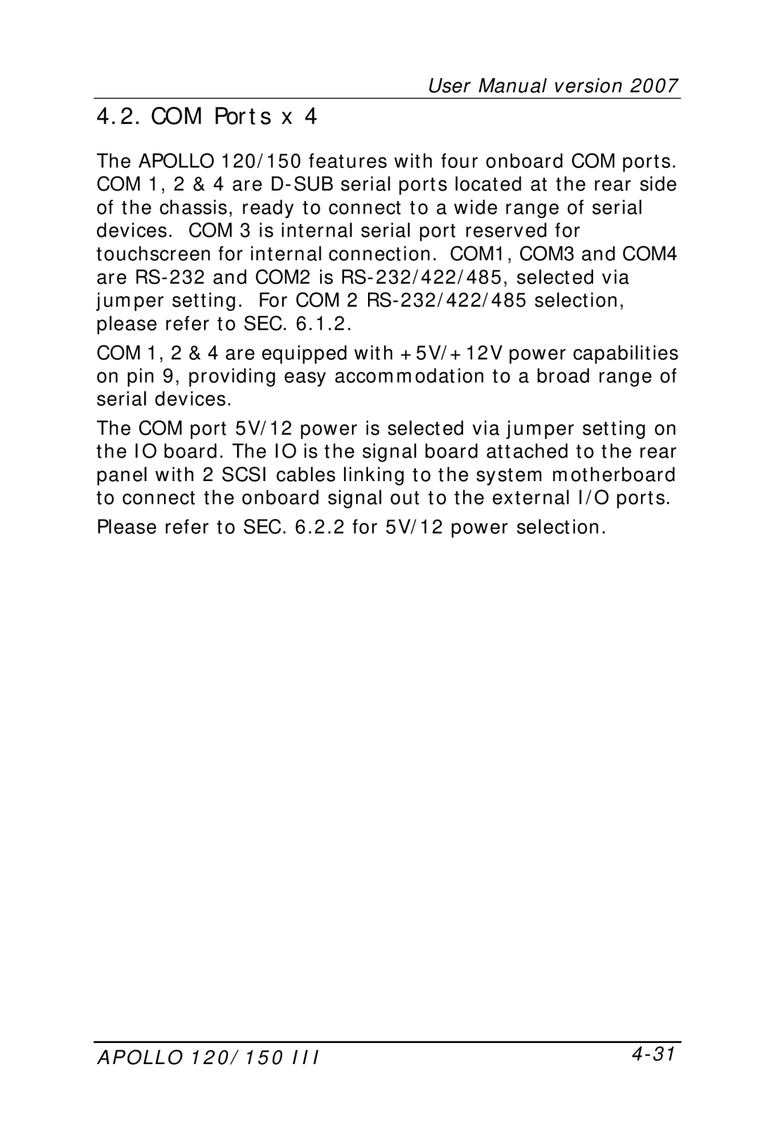 Apollo 120, 150 user manual COM Ports x 