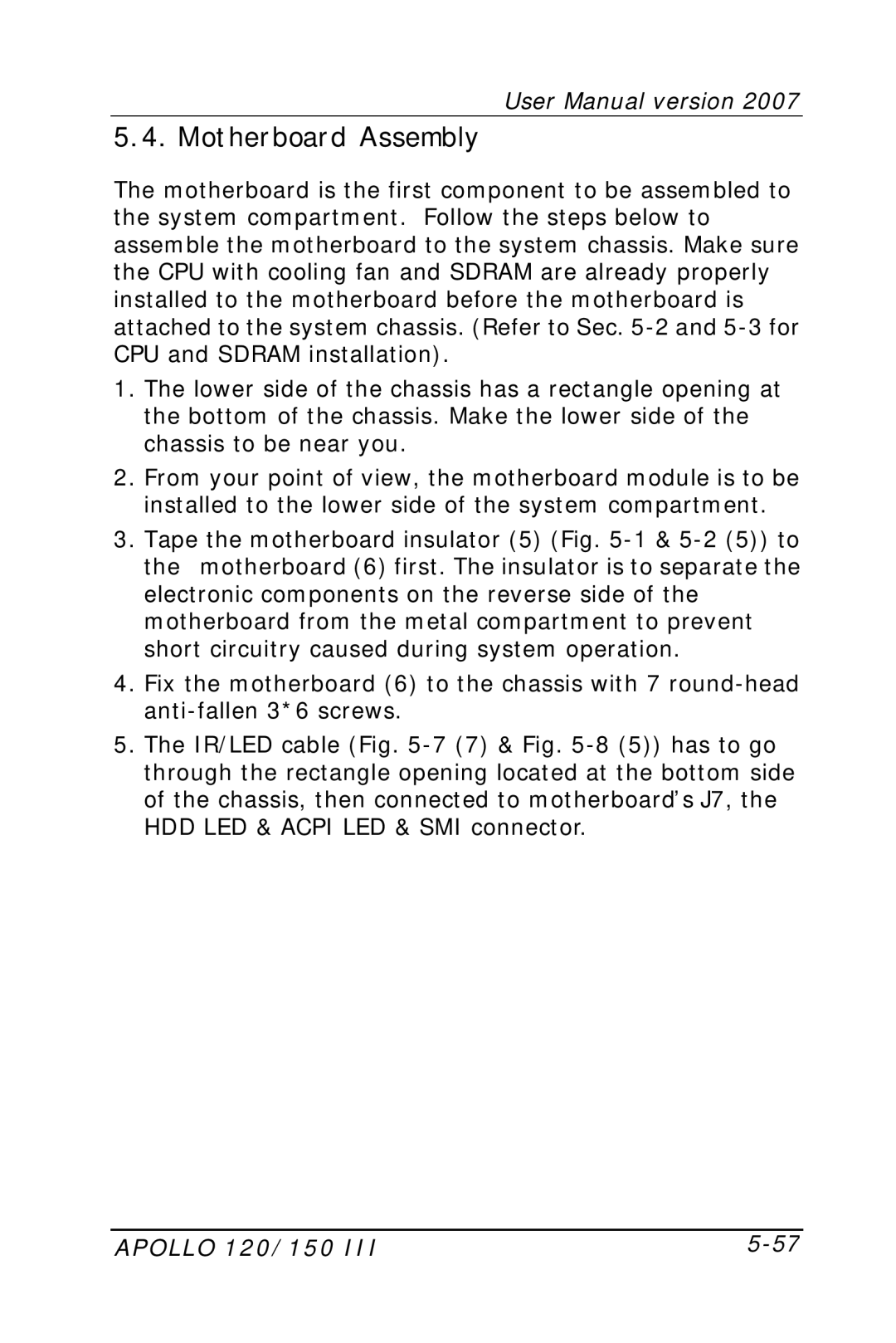 Apollo 120, 150 user manual Motherboard Assembly 