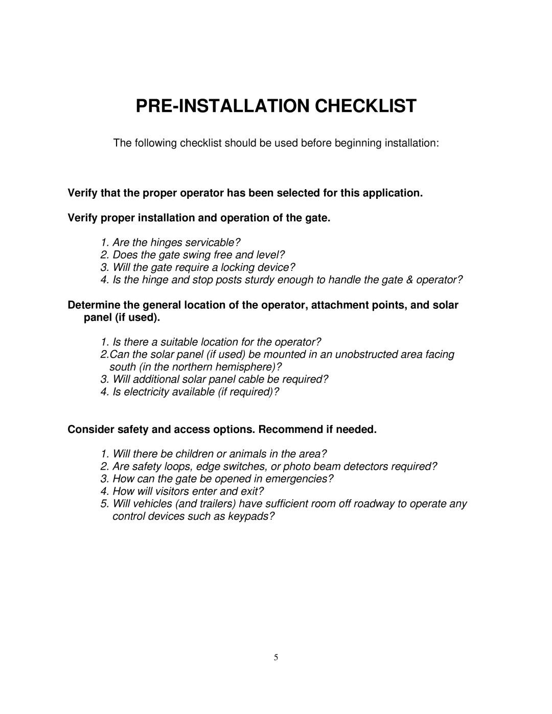 Apollo 1500, 1600 installation manual PRE-INSTALLATION Checklist, Consider safety and access options. Recommend if needed 