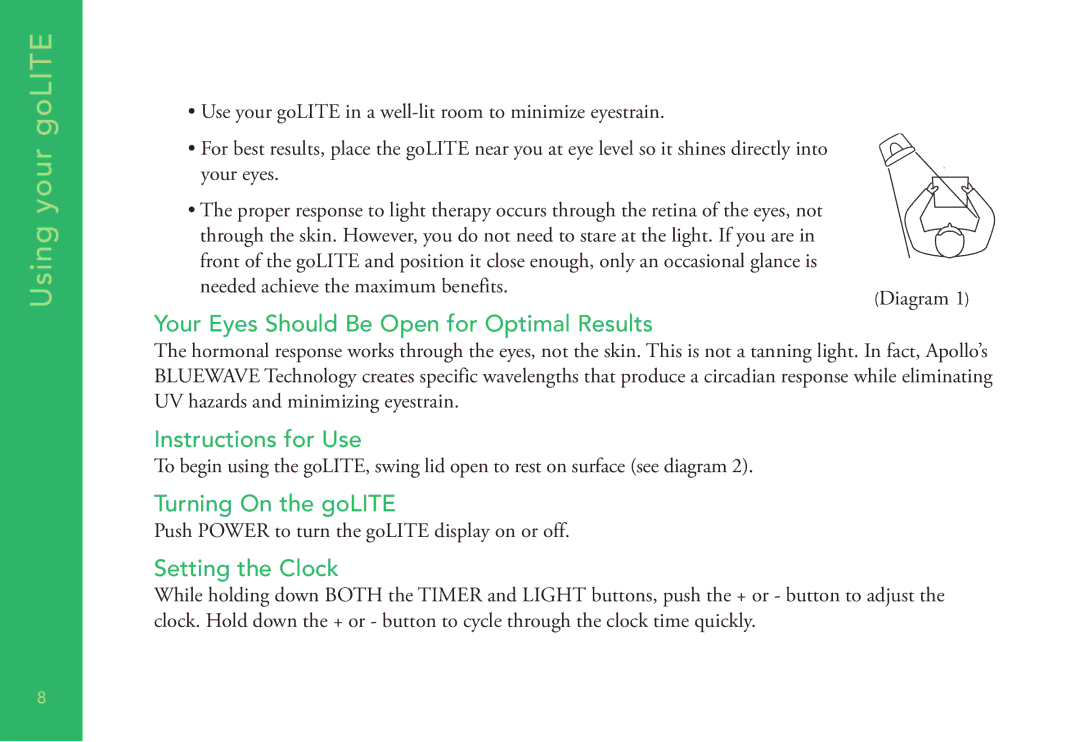 Apollo p1 Using your goLITE, Your Eyes Should Be Open for Optimal Results, Instructions for Use, Turning On the goLITE 